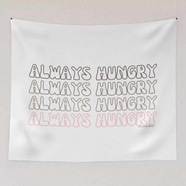 Item preview, Always hungry, v4 | lilsboobthangs designed and sold by lilsboobthangs.