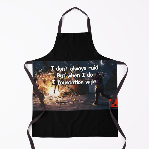 Item preview, Rust - I dont Always Raid... But when I do designed and sold by DigitalPulsion.