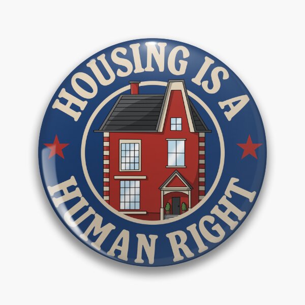 Item preview, Housing Is A Human Right designed and sold by Picket Club.