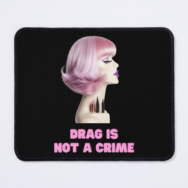 Item preview, Drag Is Not a Crime designed and sold by UlDesigns.