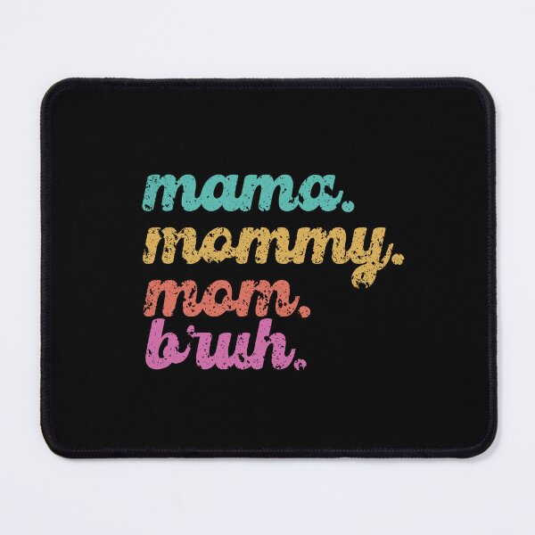 Item preview, Mama Mommy Mom Bruh Mothers Day Vintage Retro Bruh Meme designed and sold by Dolphin Graphic.