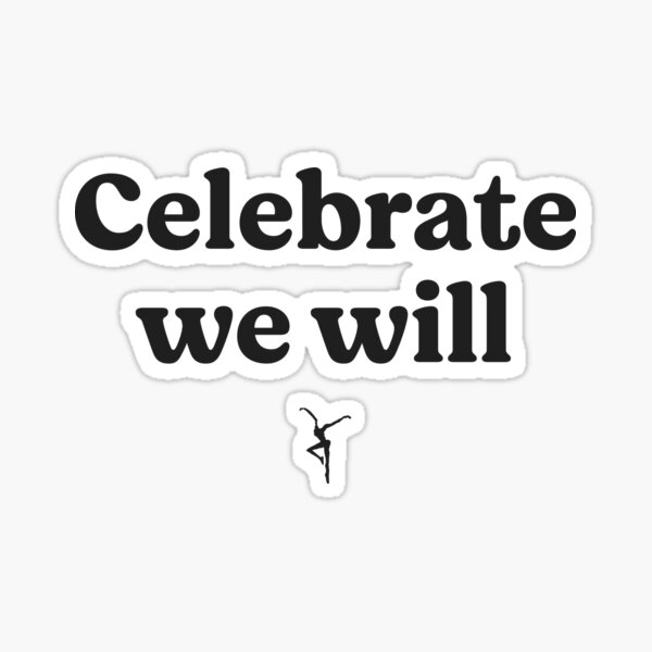 Item preview, Celebrate we will designed and sold by Primotees.