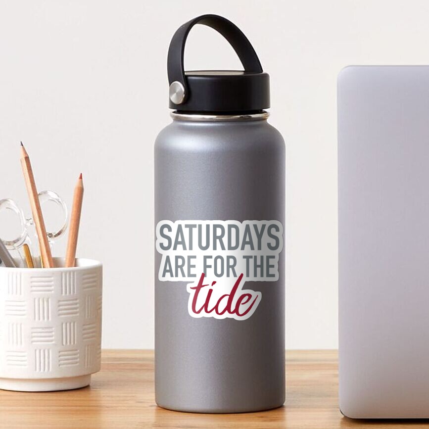 Saturdays are for the Tide Sticker