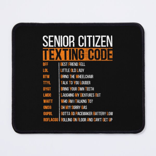 Item preview, Senior Citizen's Texting Code Father's Day  designed and sold by Dolphin Graphic.