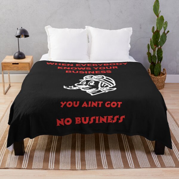 Item preview, When Everybody Knows Your Business designed and sold by ScythianArts.