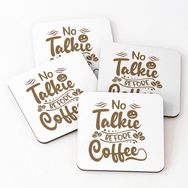 Item preview, No Talkie Before Coffee - Coffee Lover Design  designed and sold by angelyara.
