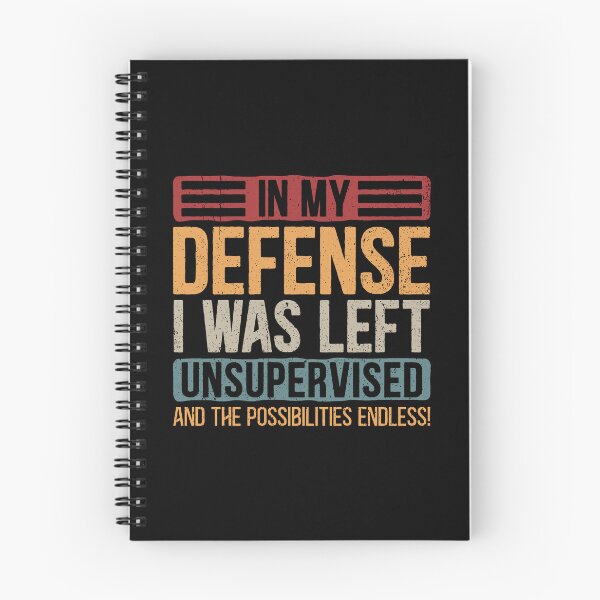 Item preview, In My Defense I Was Left Unsupervised Vintage designed and sold by Dolphin Graphic.