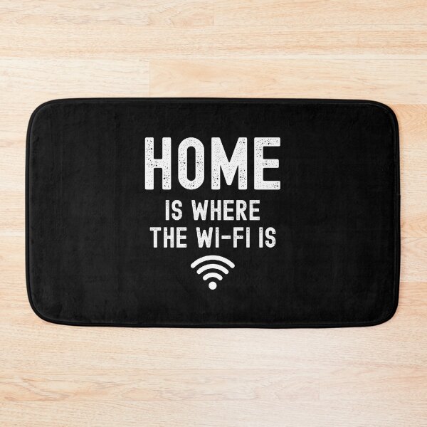Item preview, Home is where the WIFI is Funny Basic Design designed and sold by Peter Stawicki.