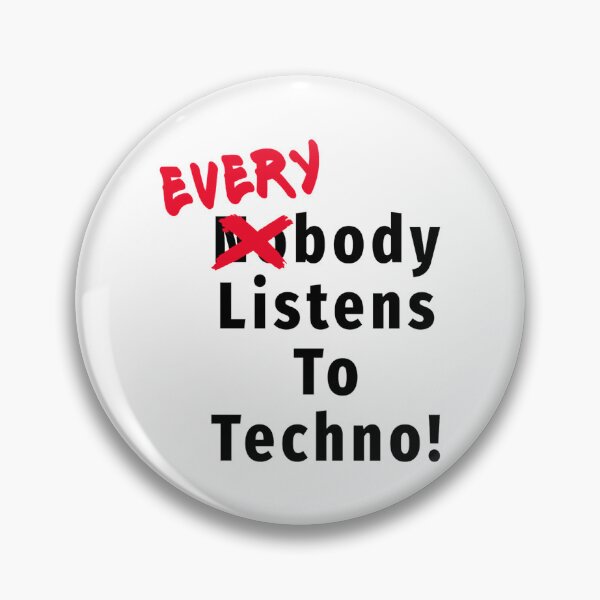 Item preview, Everybody Listens to Techno! - Music     designed and sold by hoicham225.