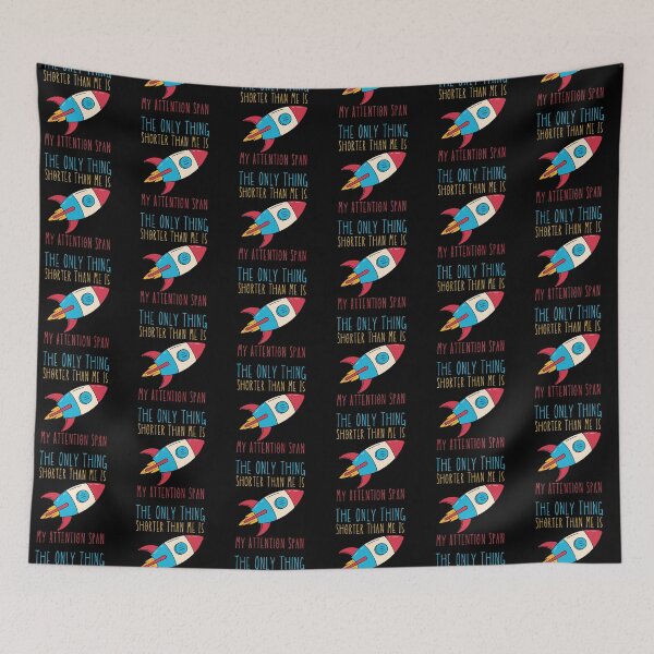 Item preview, The Only Thing Shorter Than Me Is My Attention Span designed and sold by SweetAndSpice.