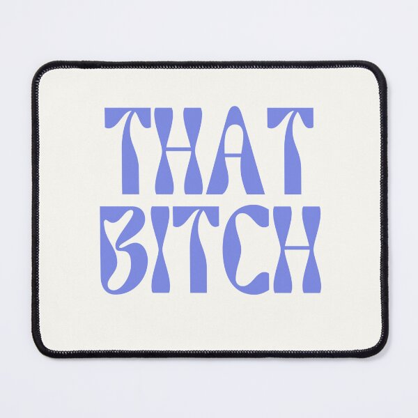 Item preview, THAT BITCH designed and sold by lydsworks.
