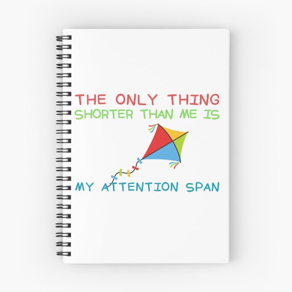 Item preview, The Only Thing Shorter Than Me Is My Attention Span designed and sold by SweetAndSpice.