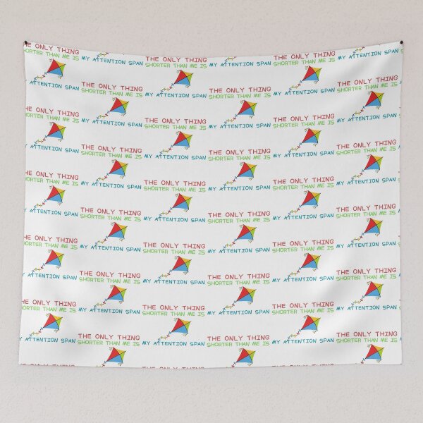 Item preview, The Only Thing Shorter Than Me Is My Attention Span designed and sold by SweetAndSpice.