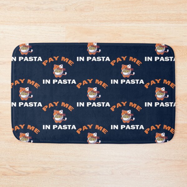 Item preview, Pay Me In Pasta. Foodie Humor designed and sold by oystertechs69.