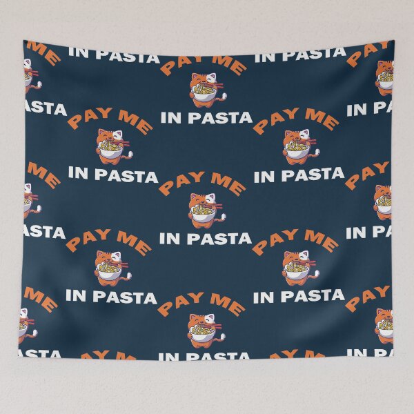 Item preview, Pay Me In Pasta. Foodie Humor designed and sold by oystertechs69.