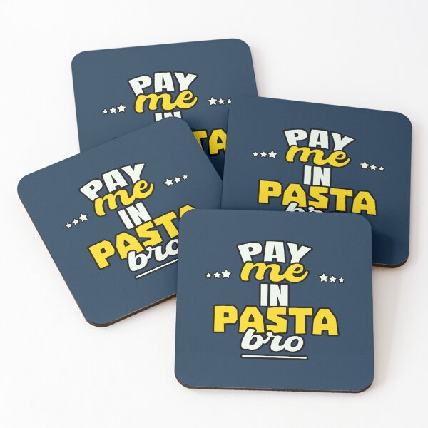 Item preview, Pay Me In Pasta Bro Cool Sarcastic Design   designed and sold by oystertechs69.
