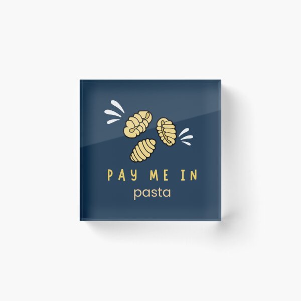 Item preview, pay me in pasta  Essential  designed and sold by oystertechs69.