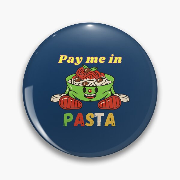 Item preview, Pay Me In Pasta - Delicious Italian Pasta   designed and sold by oystertechs69.