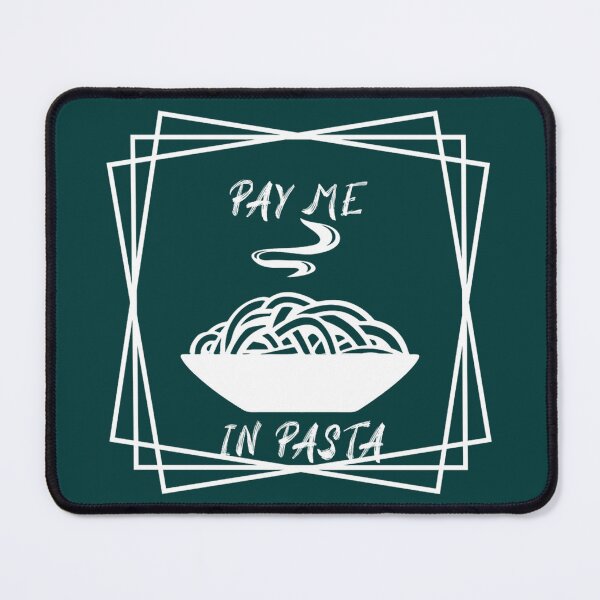 Item preview, pay me in pasta designed and sold by oystertechs69.