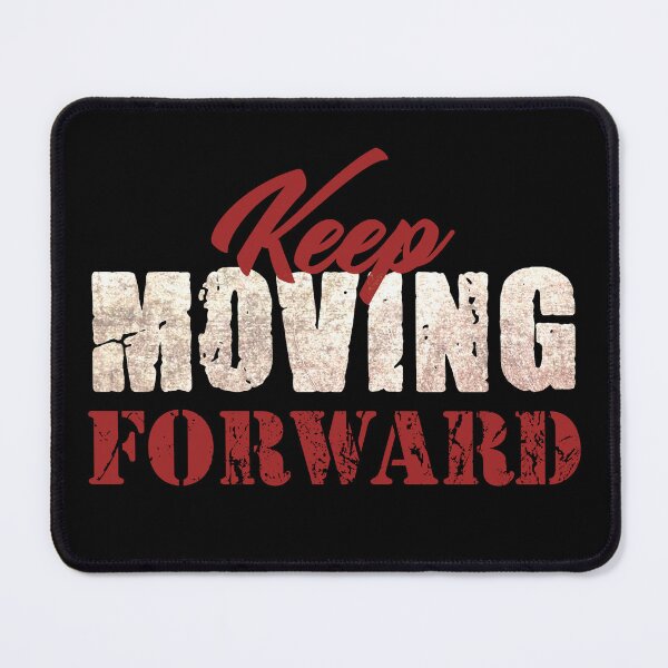 Item preview, Keep Moving Forward designed and sold by Quoterasi.