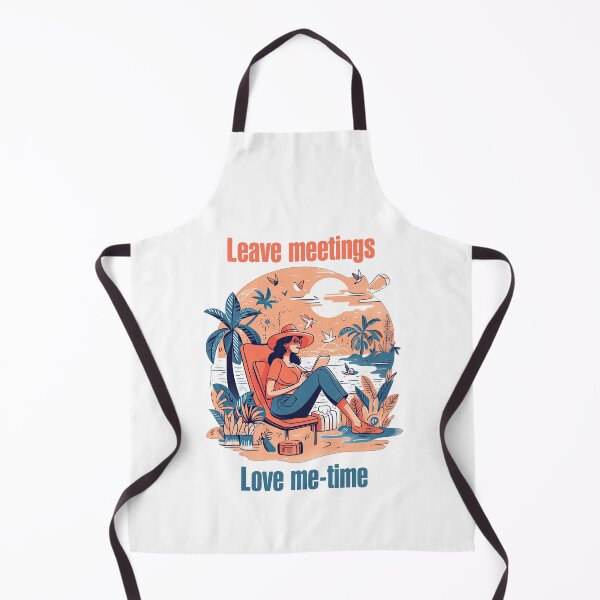Item preview, Leave meetings, love me-time designed and sold by TeePulseMania.