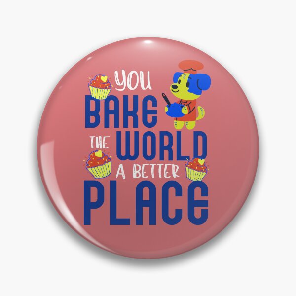 Item preview, You bake the world a better place  designed and sold by aoichan3939.