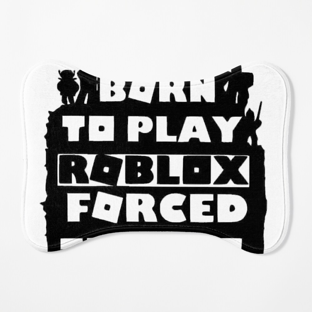 born to play roblox , forced to go to school Poster for Sale by pietropah