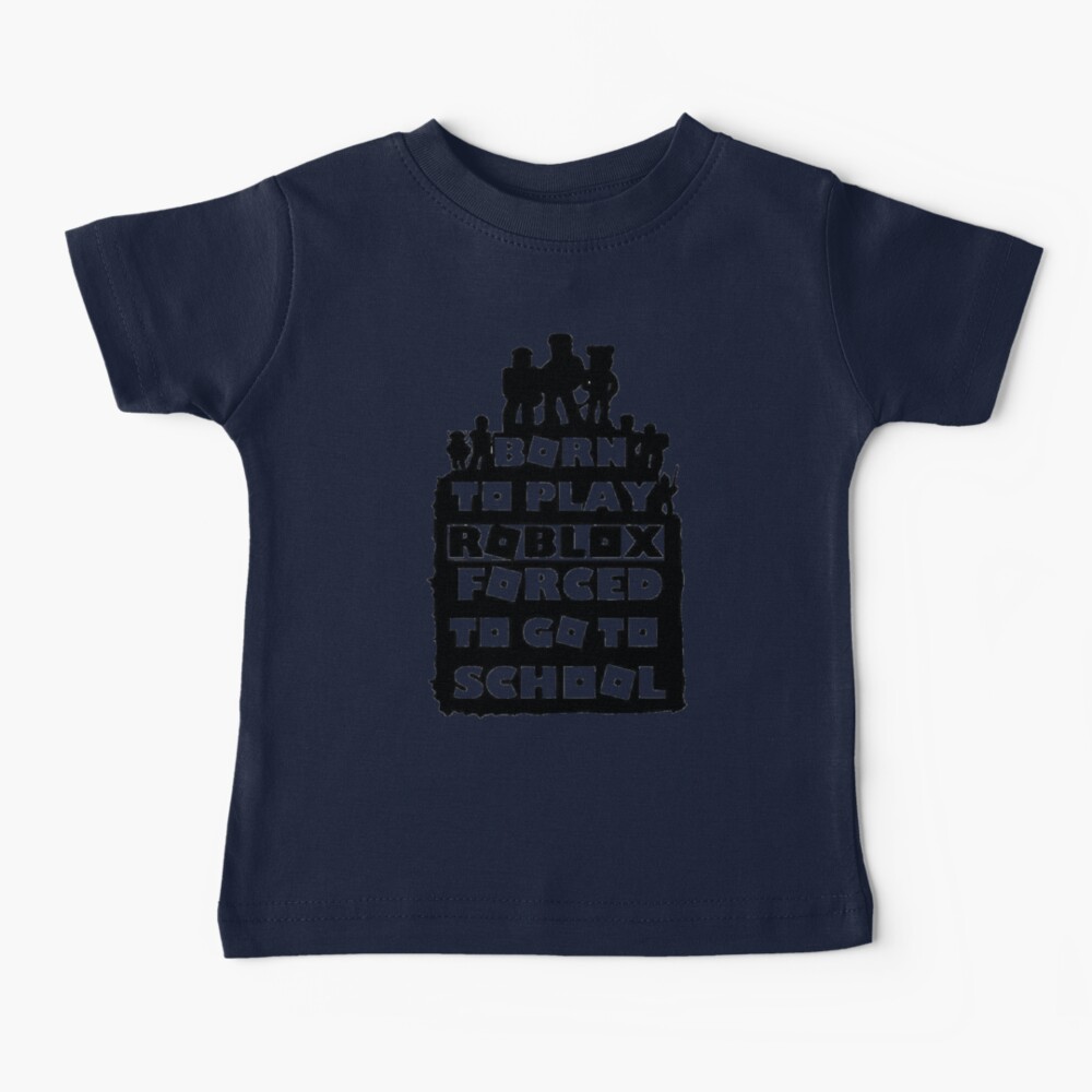 born to play roblox , forced to go to school Essential T-Shirt for Sale by  pietropah