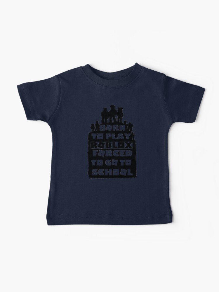 Cool Roblox T-shirt for Kids Born to Play Forced to Go to 