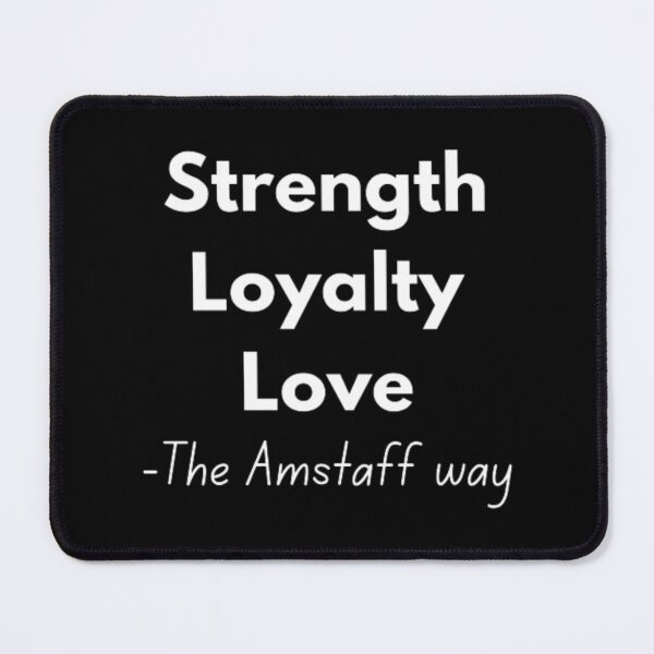 Item preview, Strength Loyalty Love, for Amstaff lovers designed and sold by TeePassion.