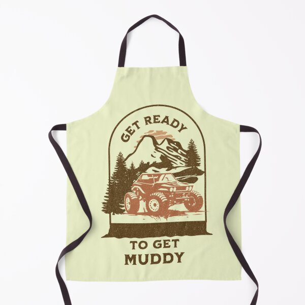 Item preview, Get Ready To Get Muddy designed and sold by dylan150488.