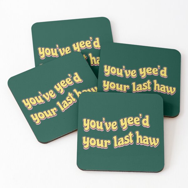 Item preview, you_ve yee_d your last haw designed and sold by nirvaangorton2.