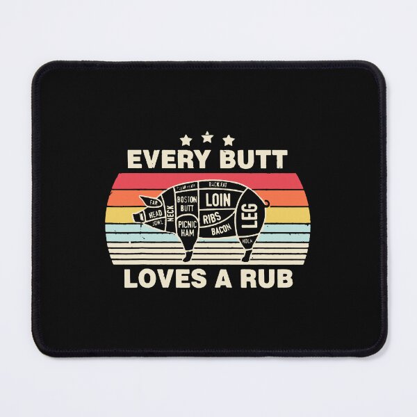 Item preview, Every Butt Loves A Rub designed and sold by camlenh.