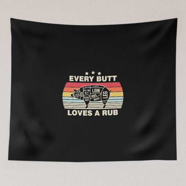 Item preview, Every Butt Loves A Rub designed and sold by camlenh.