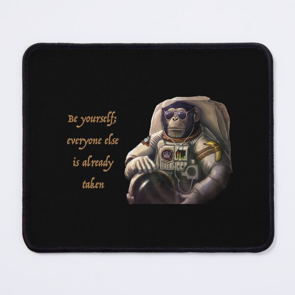 Item preview, Be yourself; everyone else is already taken designed and sold by Mo-Saber.