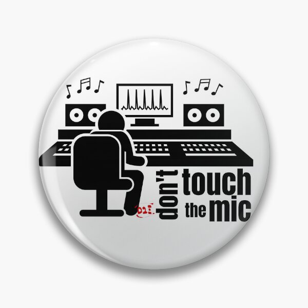 Item preview, Make an Audio Engineer Happy, Don't touch the mic / RoYuMi designed and sold by royumi.