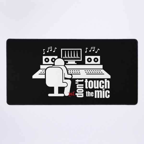 Item preview, Make an Audio Engineer Happy, Don't touch the mic (dark) / RoYuMi designed and sold by royumi.