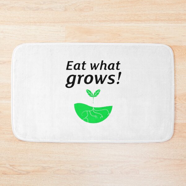Item preview, eat what grows designed and sold by camlenh.
