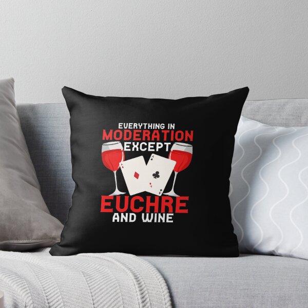 Item preview, everything in moderation except euchre and wine designed and sold by camlenh.