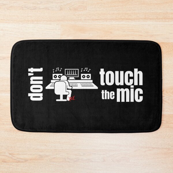 Item preview, Make an Audio Engineer Happy, Don't touch the mic III (dark) / RoYuMi designed and sold by royumi.