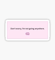 ddlc not going anywhere sticker Sticker