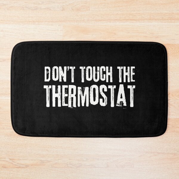 Item preview, Don’t touch the thermostat designed and sold by artsomenautte.