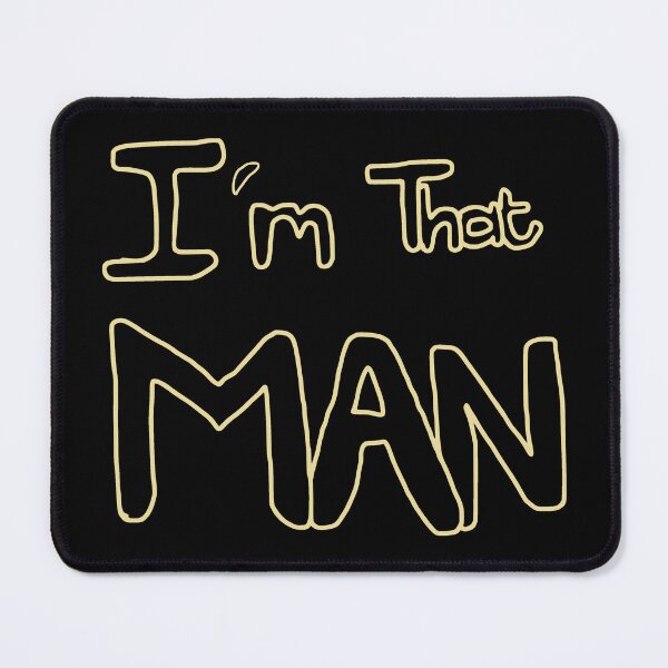 Item preview, Im that man designed and sold by Hypnotees.