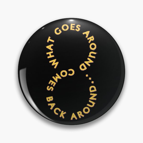 Item preview,  What goes around Comes back around designed and sold by Sanooshop.
