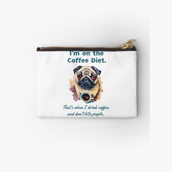 Item preview, I'm On The Coffee Diet- Dog Funny Quote designed and sold by AllPrintsMore.
