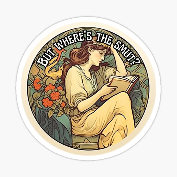 Item preview, Reading Smut - But Where's The Smut? Mucha Art Sticker Bookish, Bookstragram, Booktok designed and sold by ShaunasBookNook.