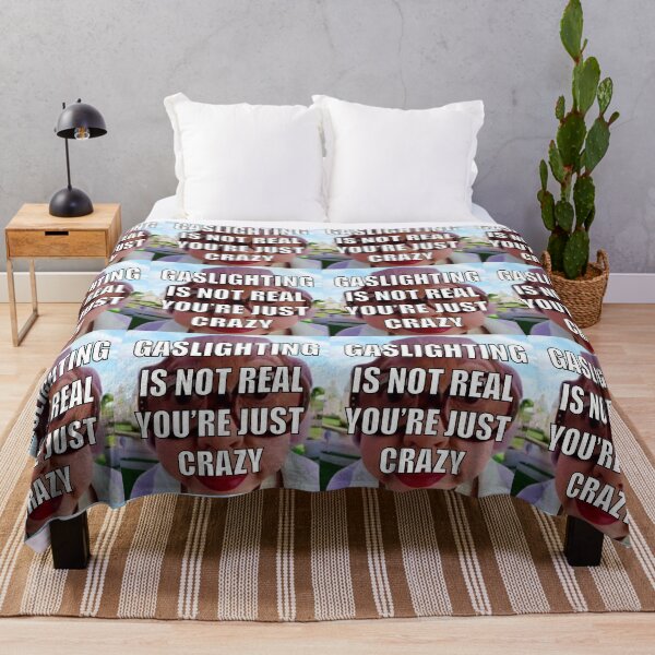 Item preview, Gaslighting is not real you're just crazy mrs kwan meme designed and sold by sqshmallowsart.