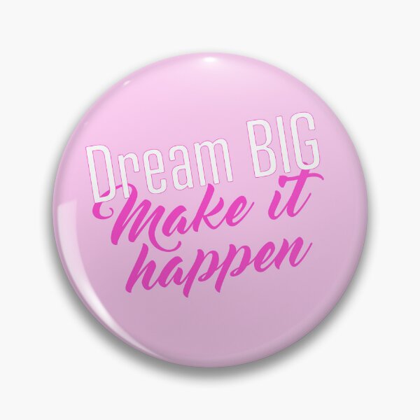 Item preview, Dream big and make your dreams come true in pink English designed and sold by PausePapote.