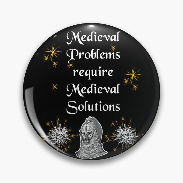 Item preview, 'Medieval Problems Require Medieval Solutions' Knight Funny Quote - Medieval Designs Collection designed and sold by Ridiculam Toga.