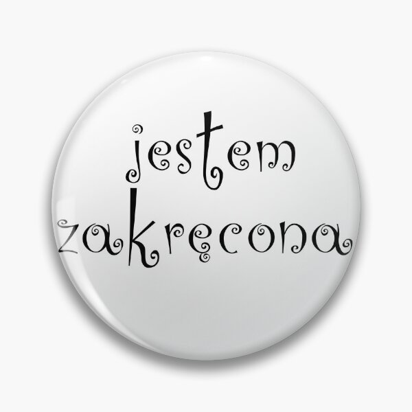 Item preview, Jestem zakręcona designed and sold by WRECZ.